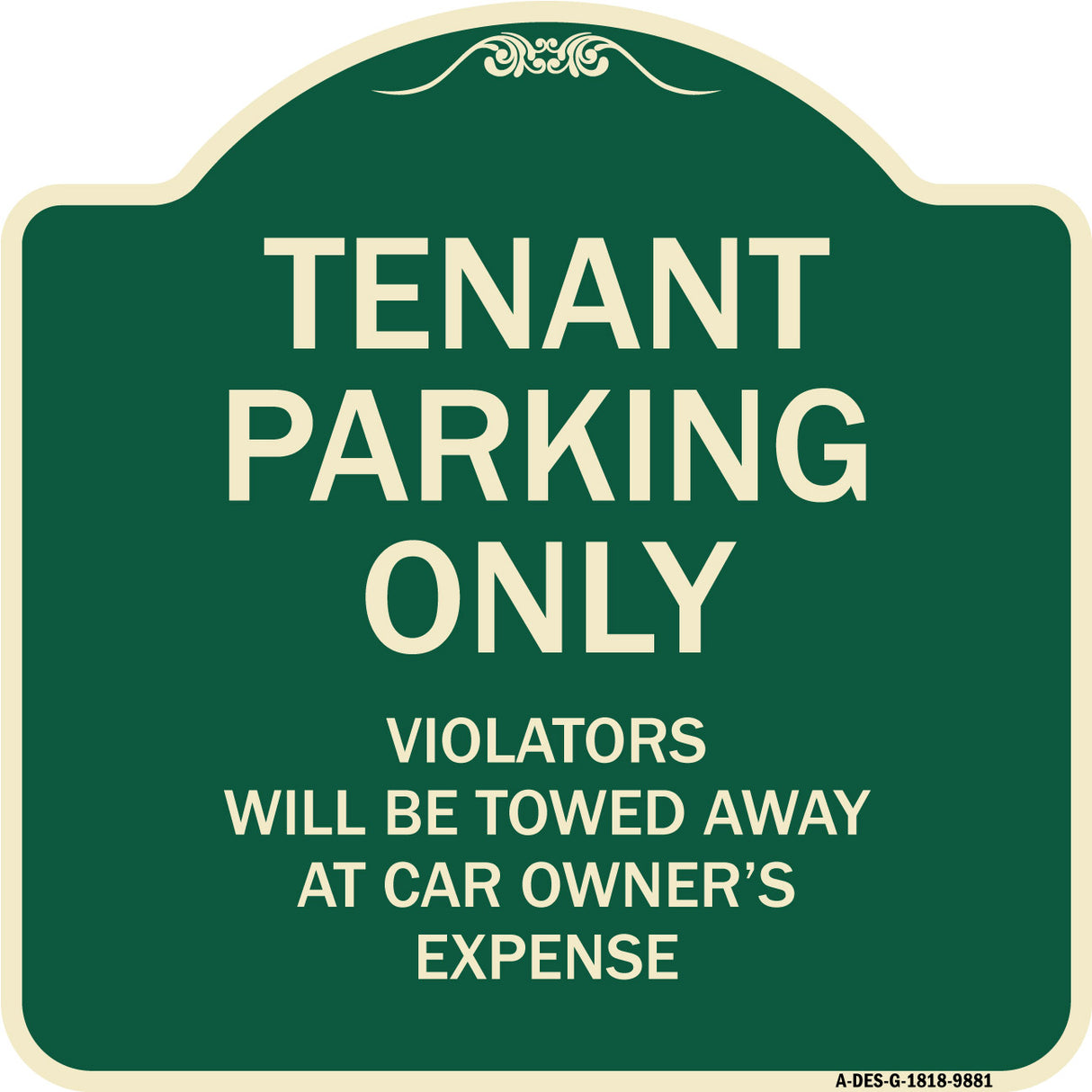 Tenant Parking Only Violators Will Be Towed Away At Car Owner's Expense