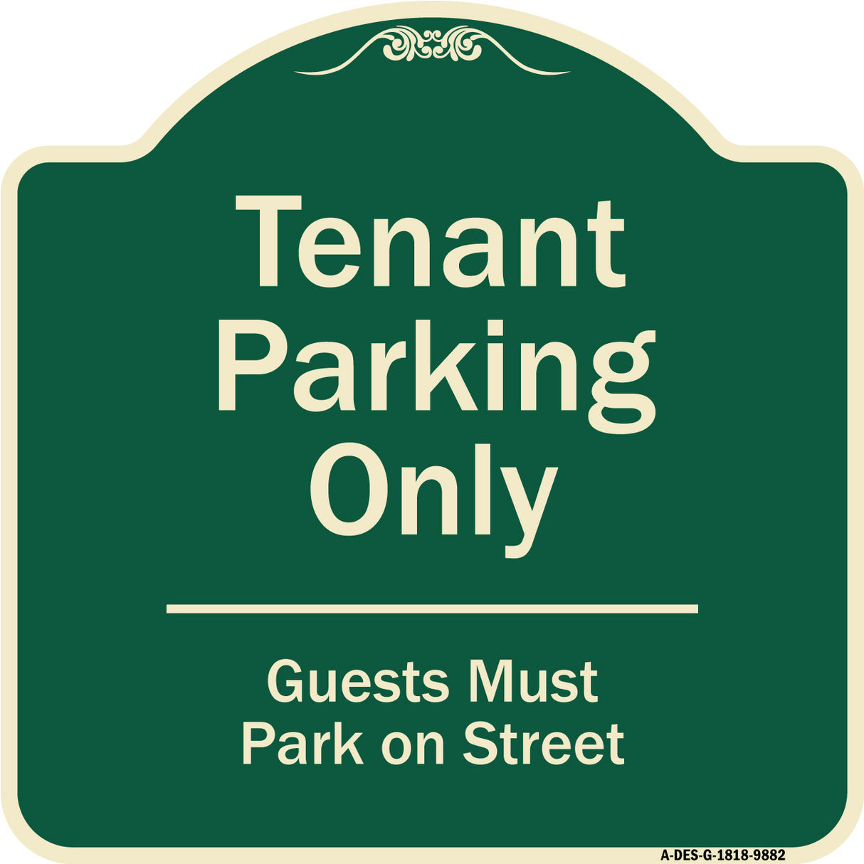 Tenant Parking Only, Guests Park On Street