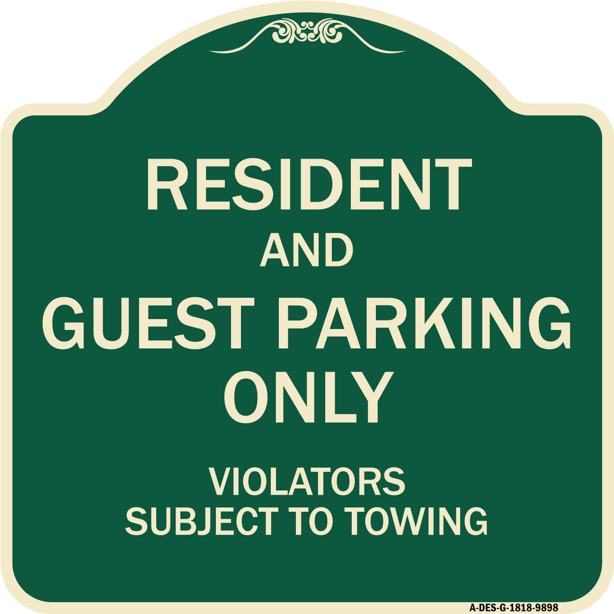 Resident And Guest Parking Only Violators Subject To Towing