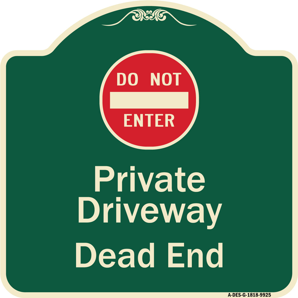 Private Driveway Dead End With Do Not Enter Symbol