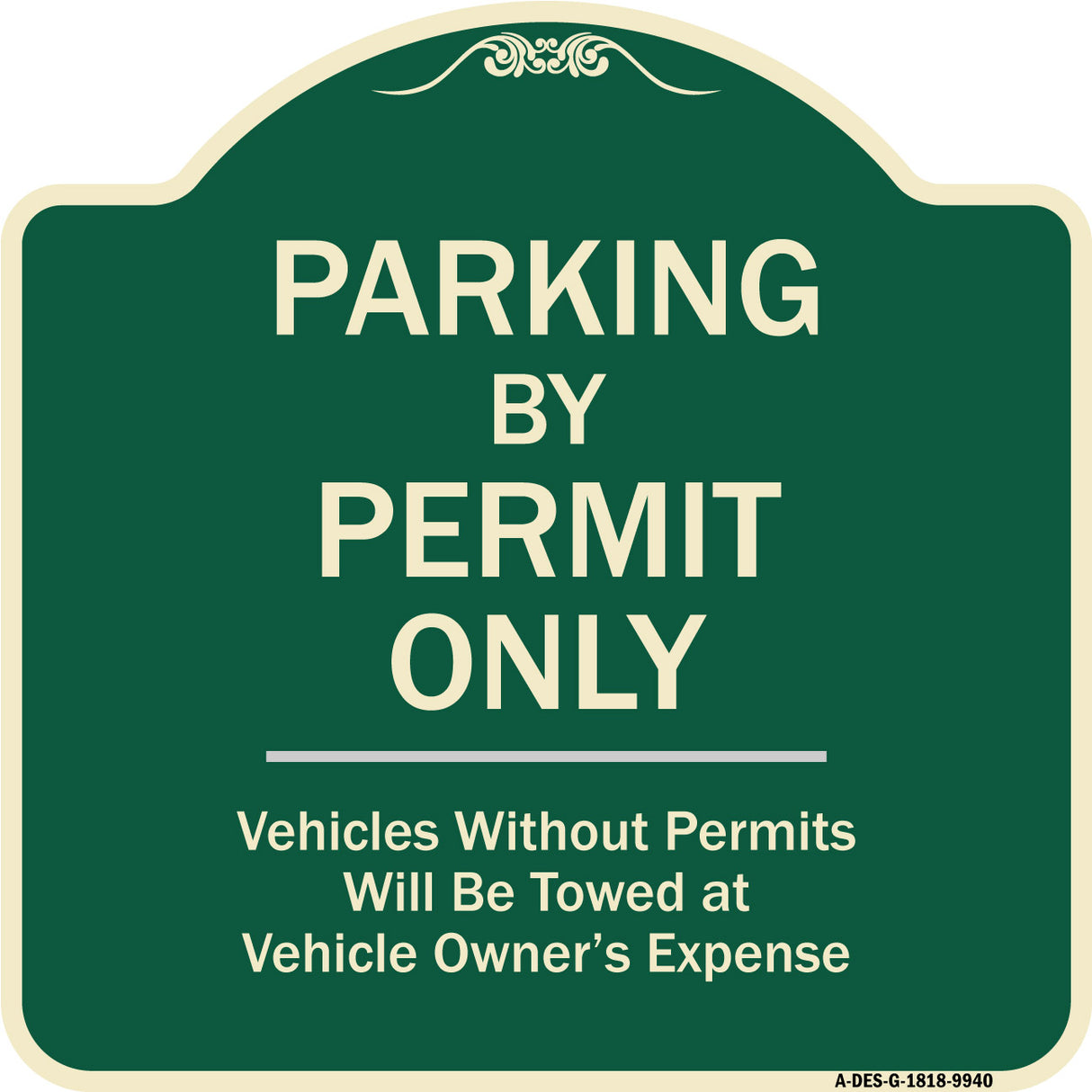 Parking By Permit Only Vehicles Without Permits Will Be Towed Vehicle Owner's Expense