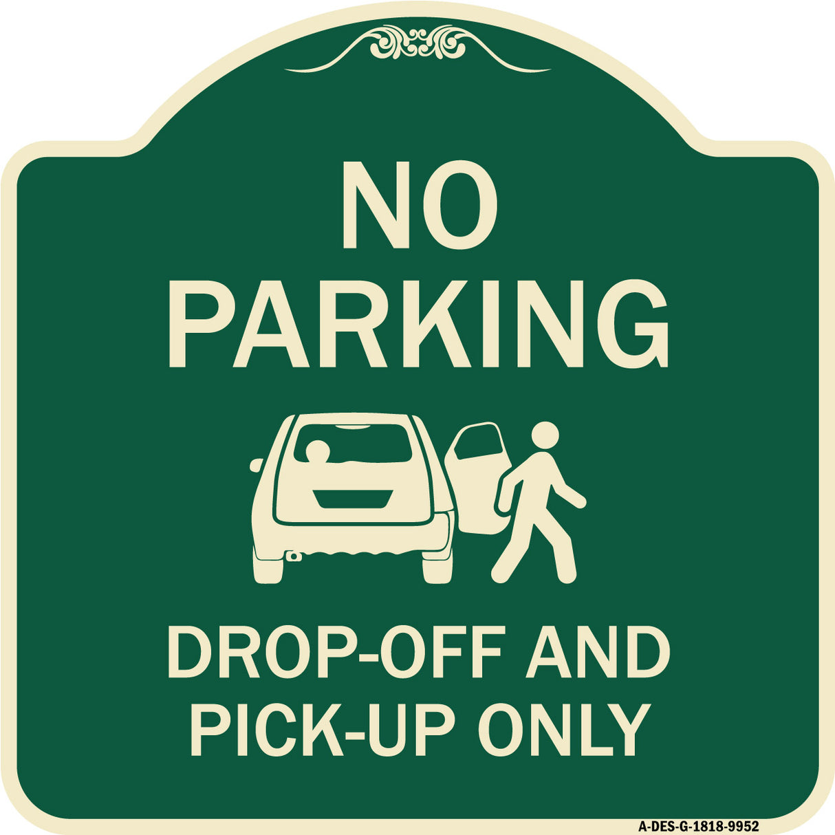 No Parking, Drop-off And Pick-up Only With Graphic