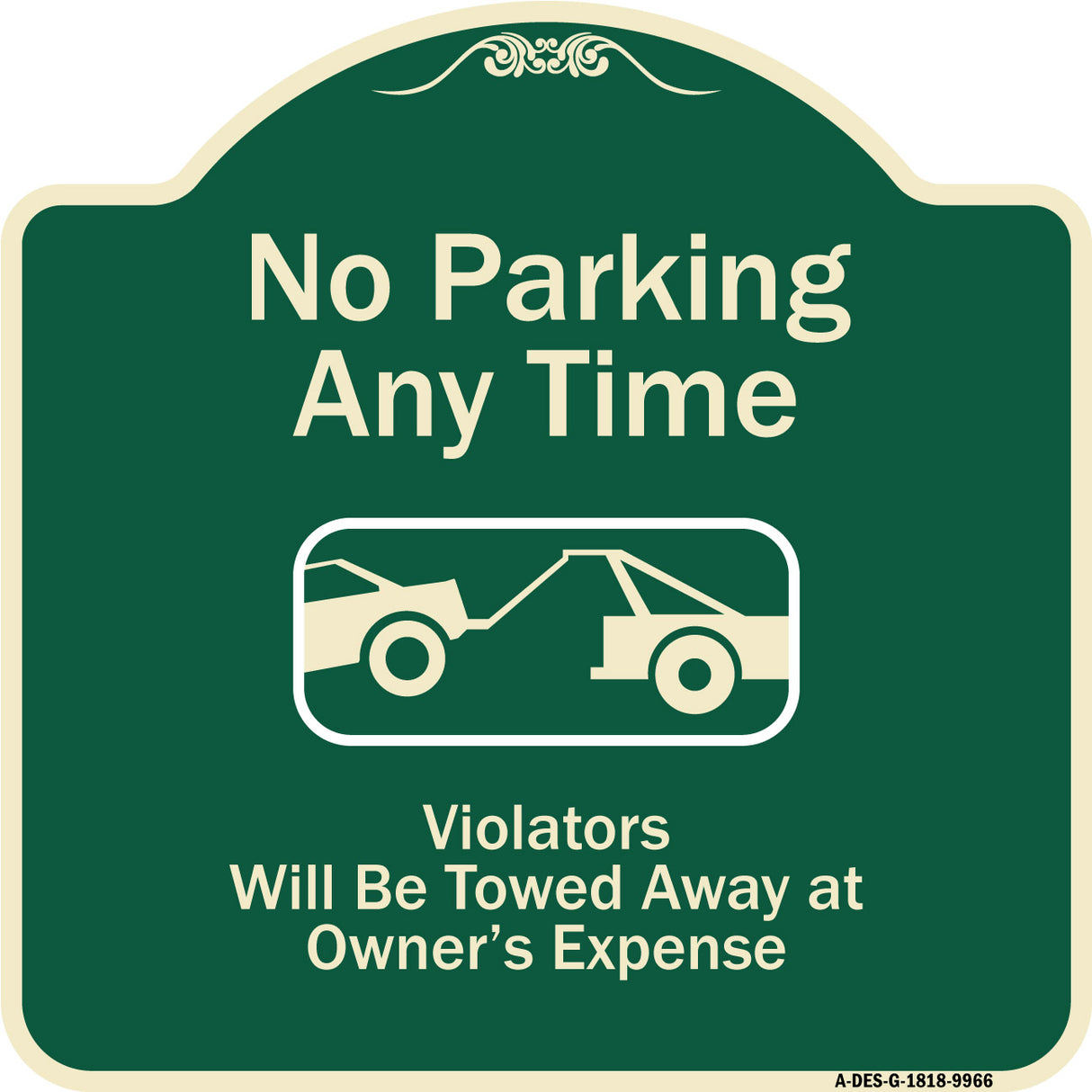 No Parking Any Time, Violators Will Be Towed Away