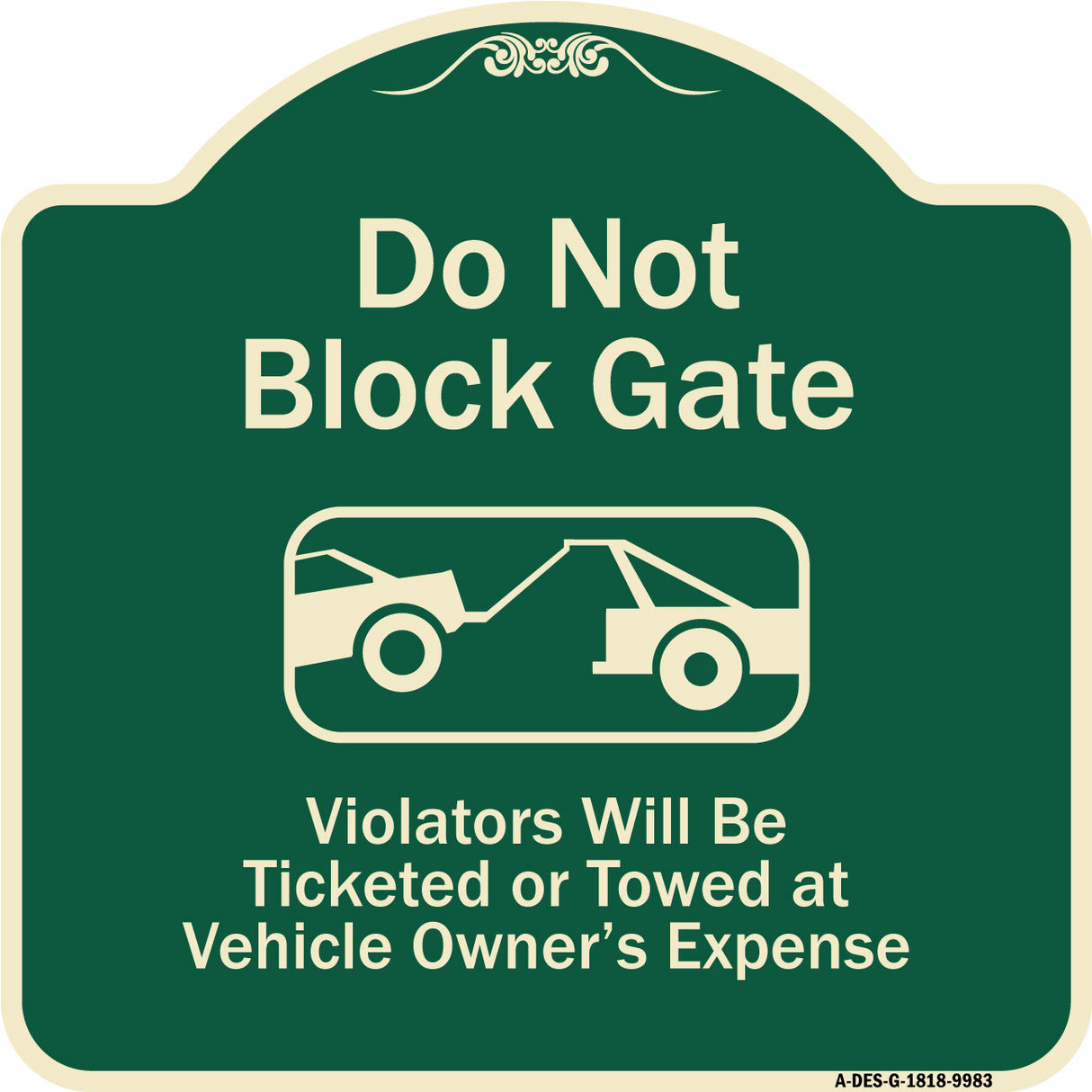 Do Not Block Gate Violators Will Be Ticketed Towed At Vehicle Owner Expense With Graphic