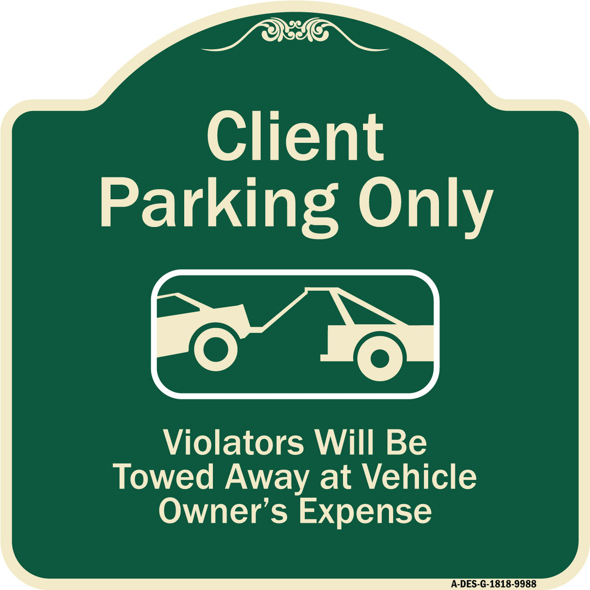 Client Parking Only Violators Will Be Towed Away At Owner Expense With Graphic