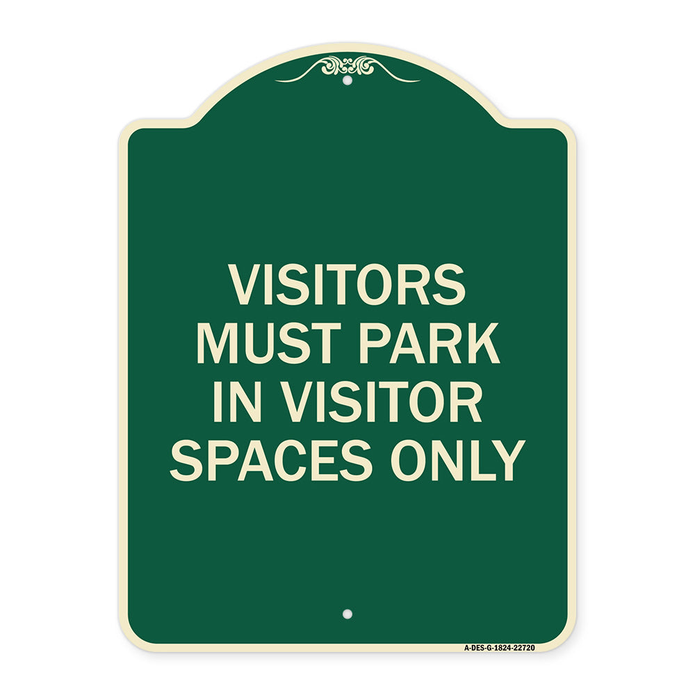 Visitors Parking Sign Visitors Must Park in Visitor Spaces Only
