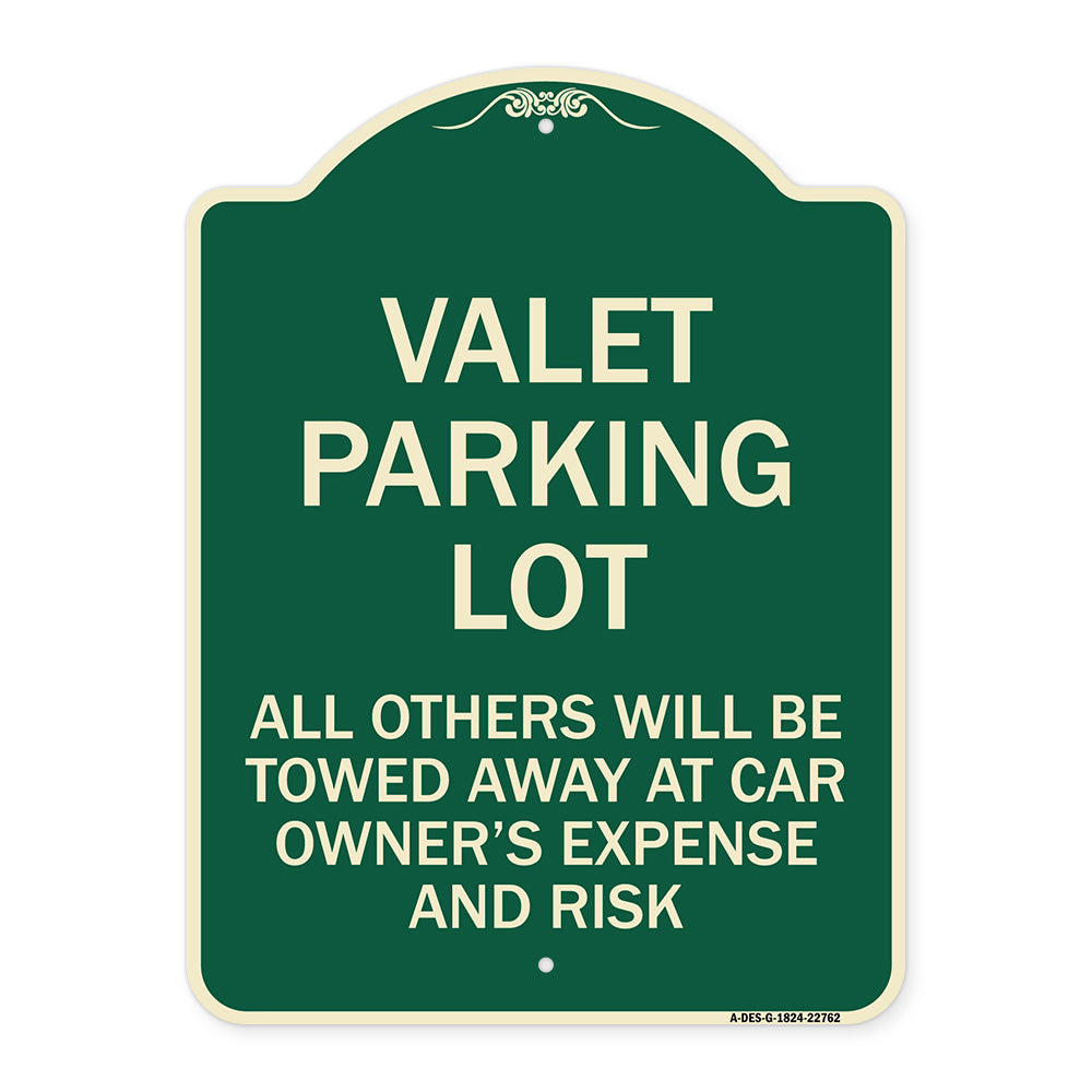 Valet Parking Only - All Others Will Be Towed Away at Car Owner's Expense and Risk