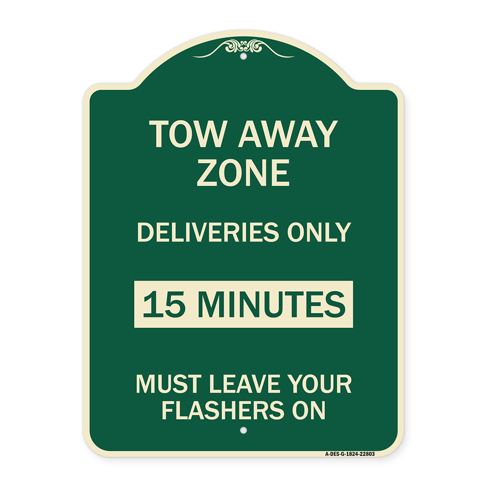 Tow Away Zone - Deliveries Only 15 Minutes Must Leave Your Flashers On