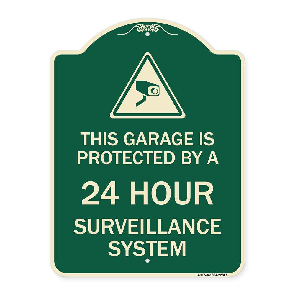 This Garage Is Protected by A 24 Hour Surveillance System