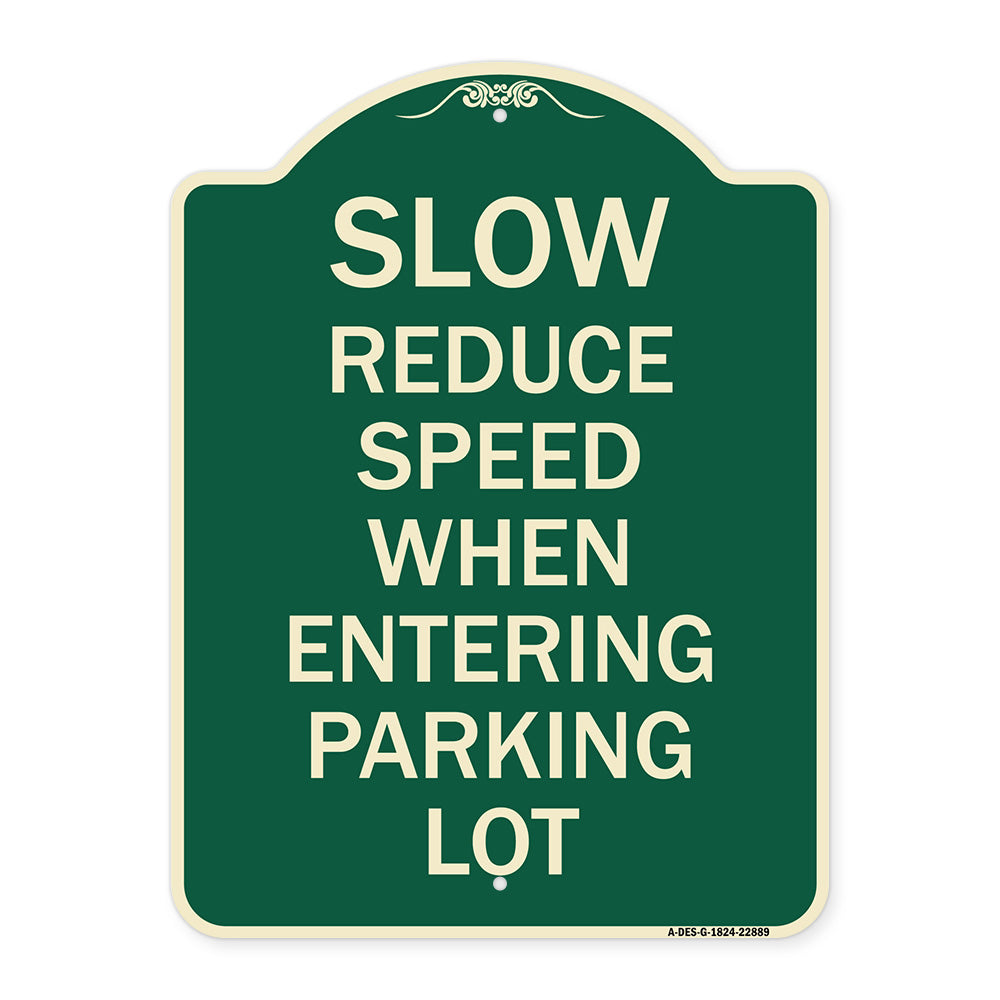 Slow - Reduce Speed When Entering Parking Lot