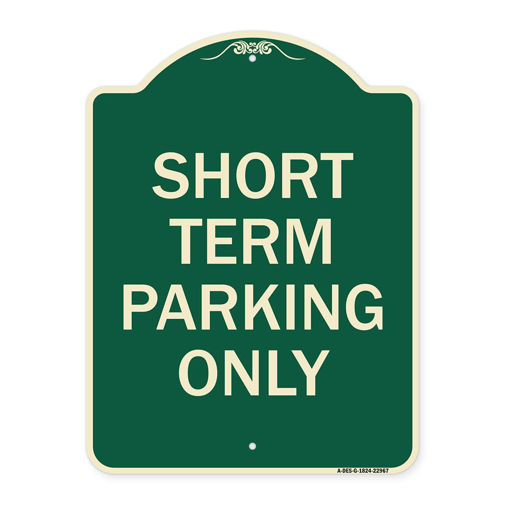 Short Term Parking Only