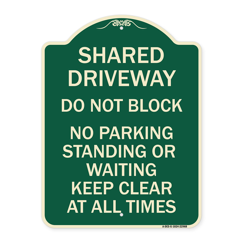 Shared Driveway Do Not Block No Parking Standing or Waiting Keep Clear at All Times