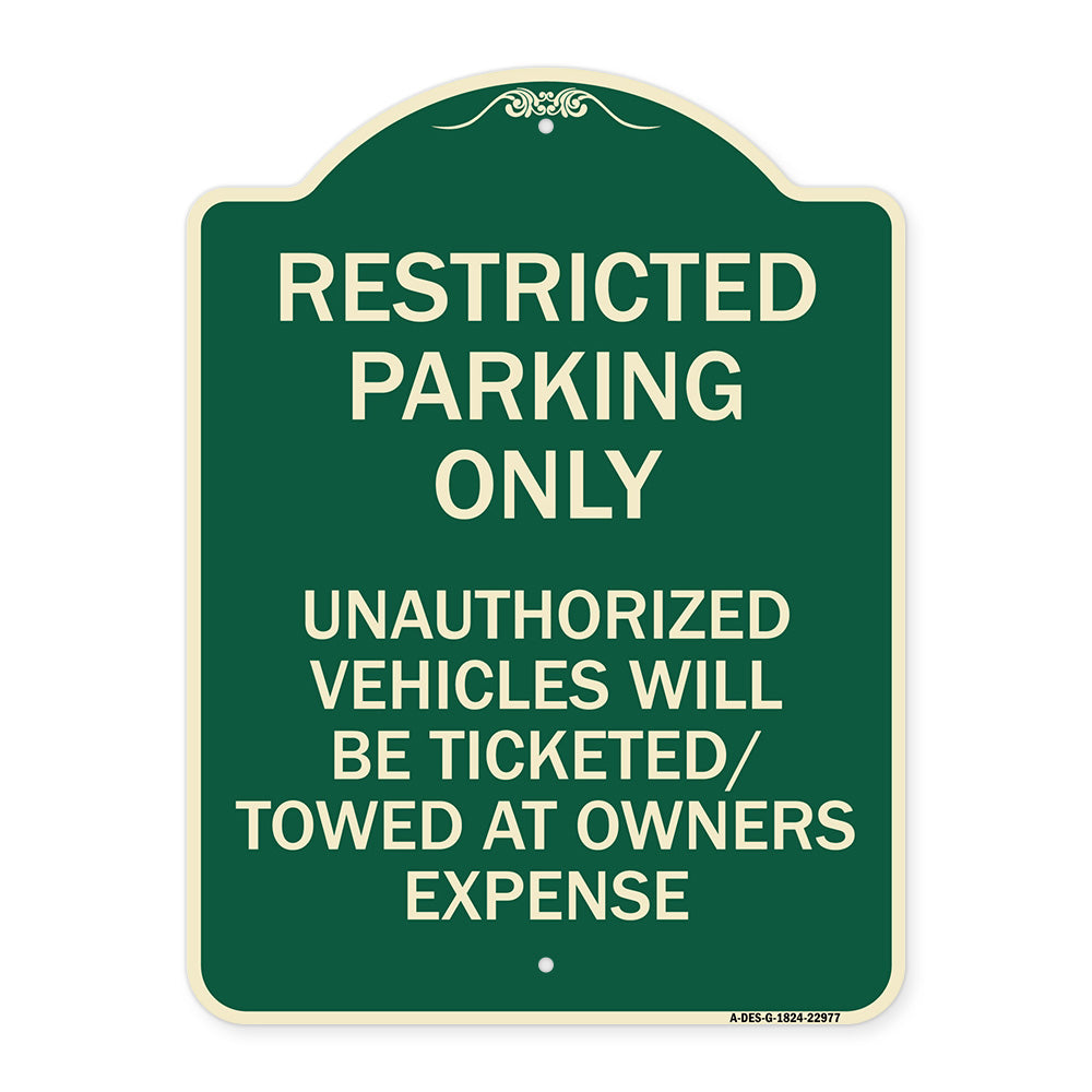 Restricted Parking Only Unauthorized Vehicles Will Be Ticketed Towed at Owners Expense