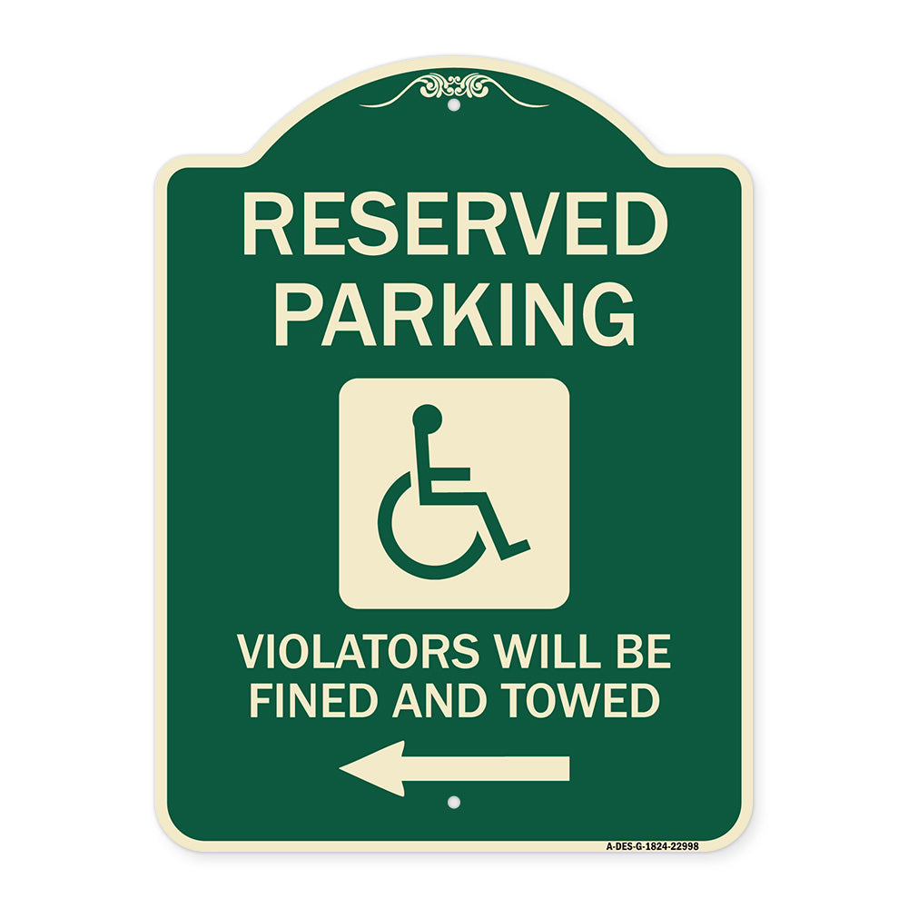 Reserved Parking Violators Will Be Fined and Towed (Left Arrow Symbol)