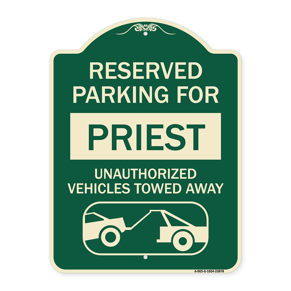 Reserved Parking for Priest Unauthorized Vehicles Towed Away (With Tow Away Graphic)