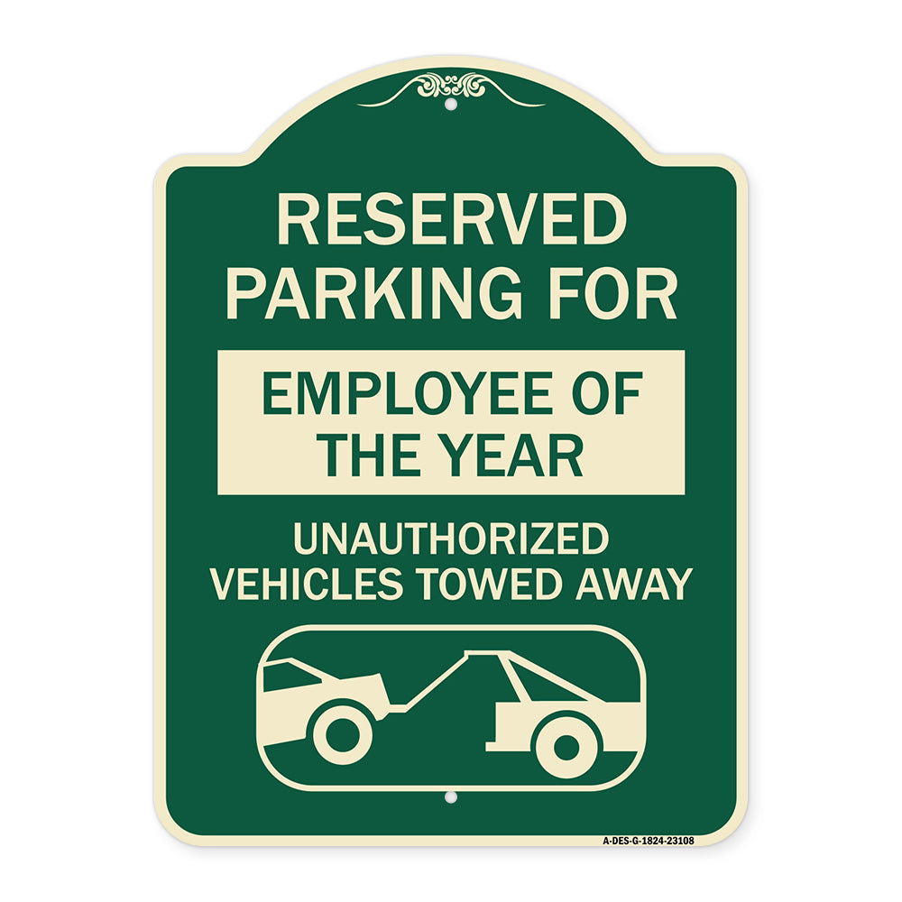 Reserved Parking for Employee of the Year Unauthorized Vehicles Towed Away