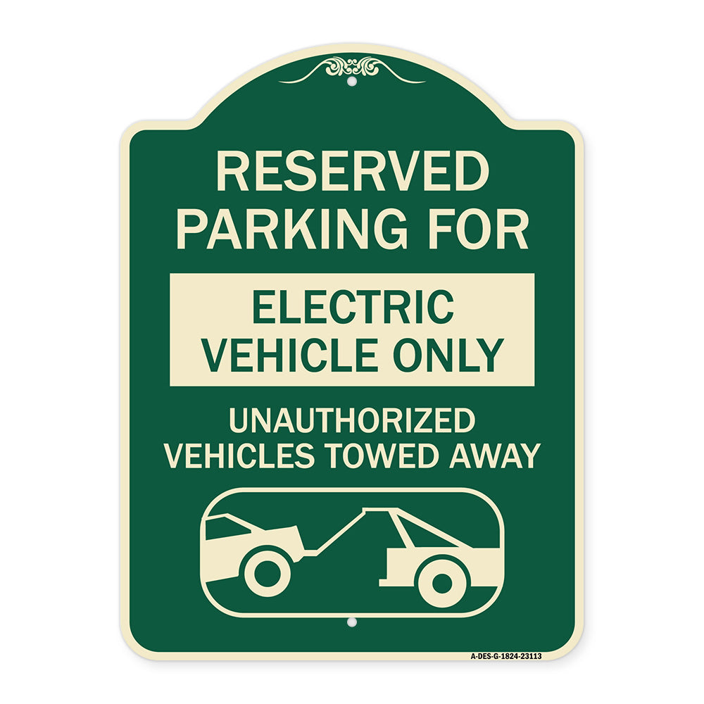 Reserved Parking for Electric Vehicle Only Unauthorized Vehicles Towed Away (With Tow Away Graphic)