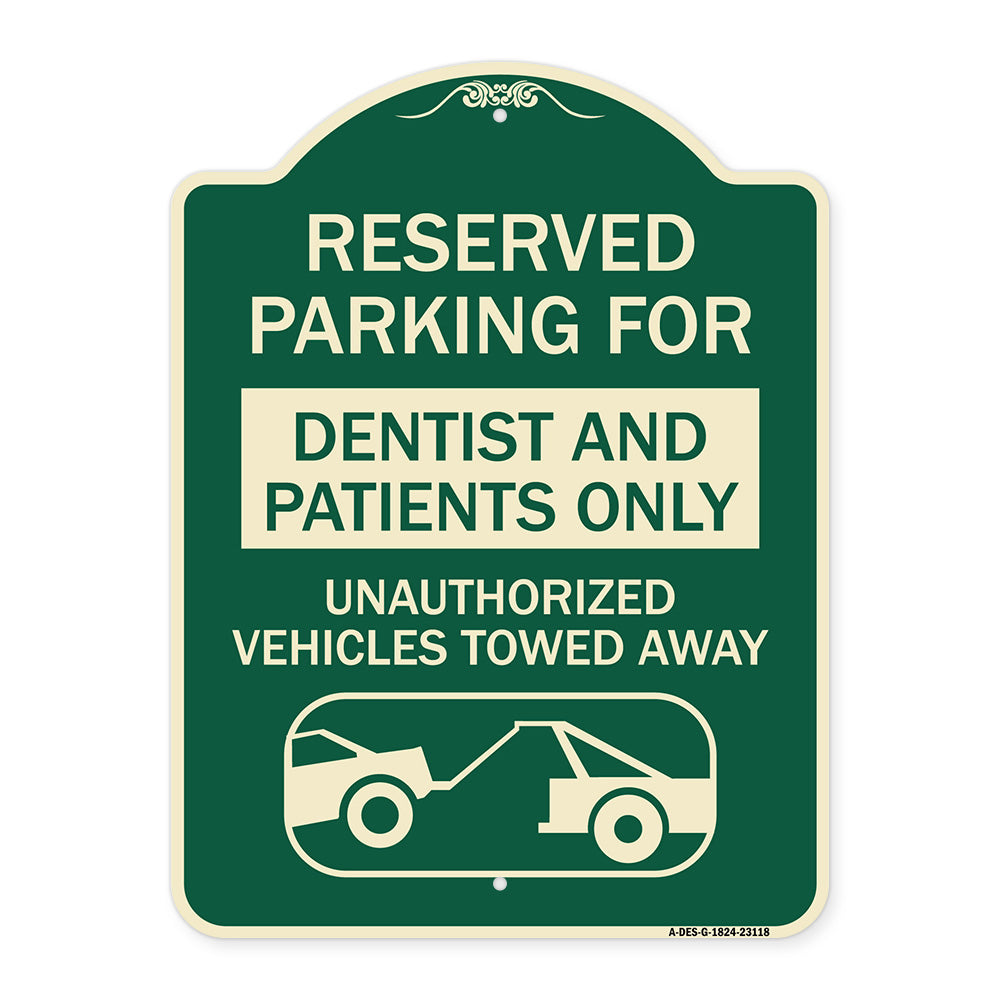 Reserved Parking for Dentists and Patients Only Unauthorized Vehicles Towed Away (With Car Tow Graphic)