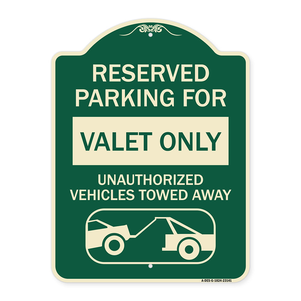 Reserved Parking - Valet Only Unauthorized Vehicles Towed Away (With Car Tow Graphic)