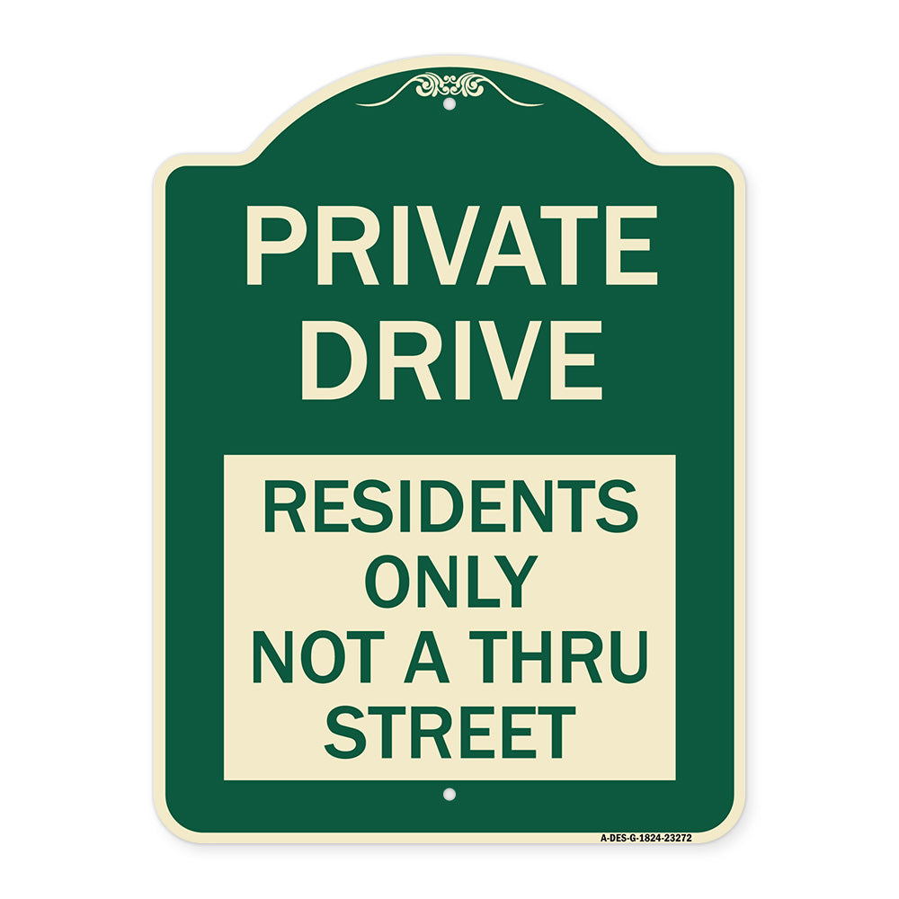 Private Drive Sign Private Drive - Residents Only Not A Thru Street