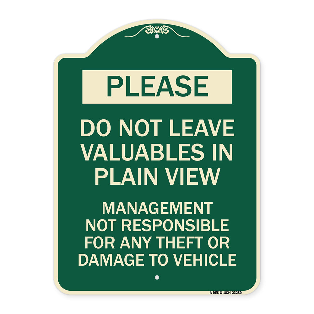 Please Do Not Leave Valuables in Plain View Management Not Responsible for ANY Theft or Damage to Vehicle