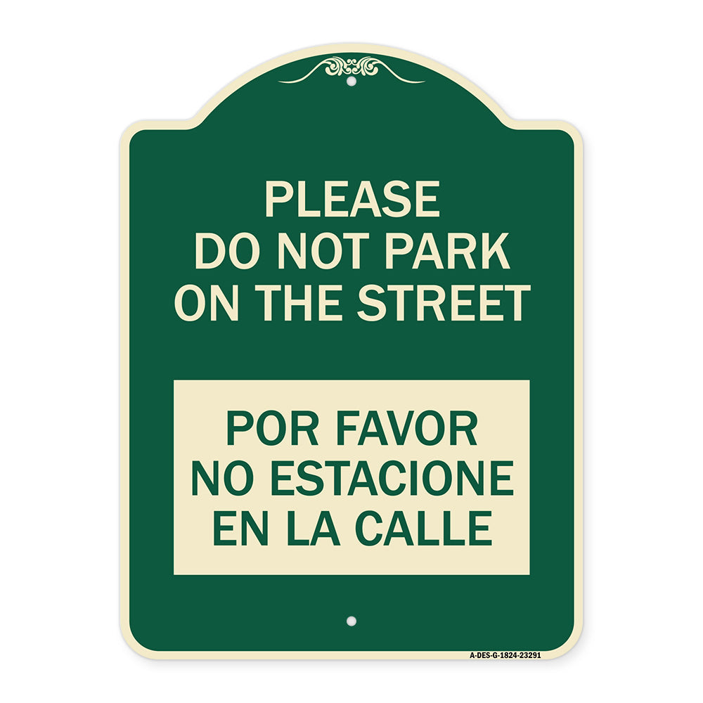 Please Do Not Park on the Street Por Favor No Estacione En La Calle