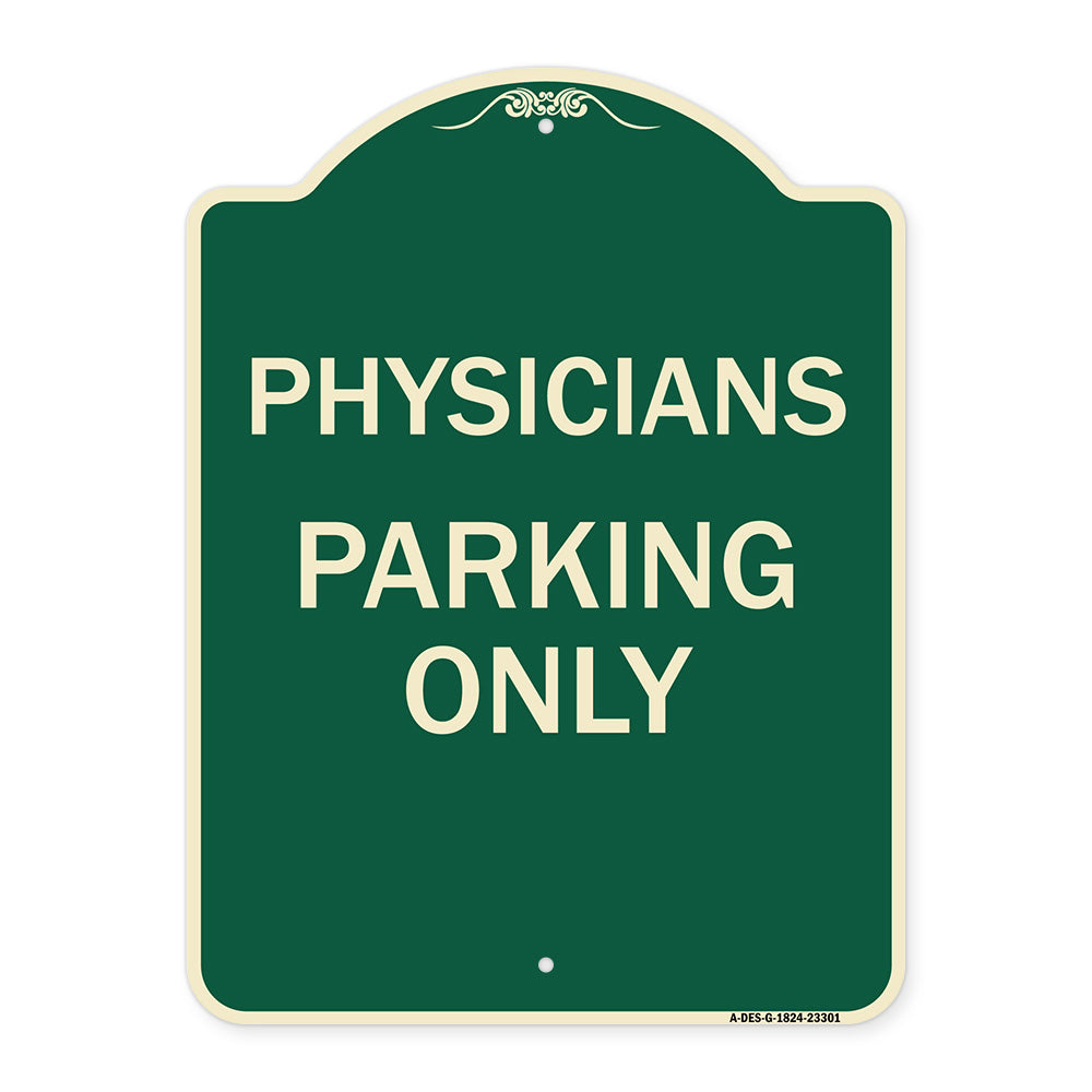 Physician Parking Only