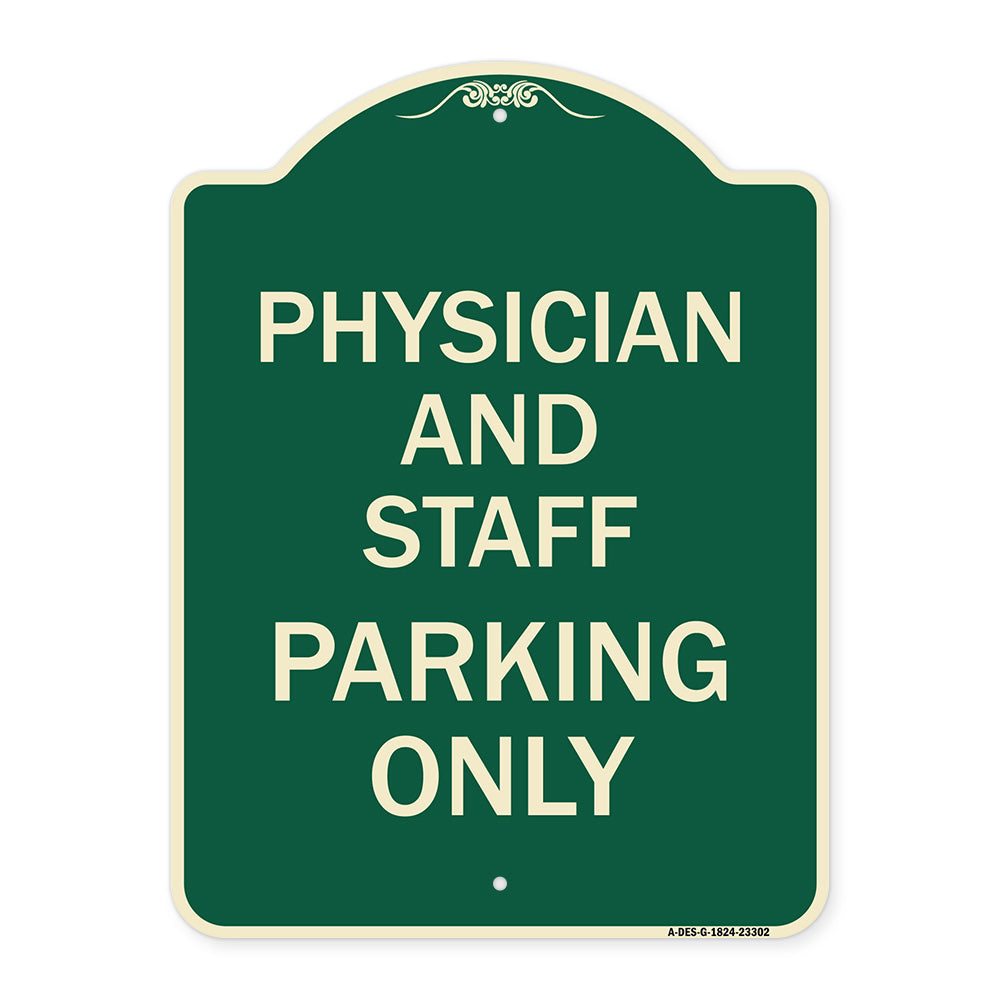 Physician and Staff Parking Only