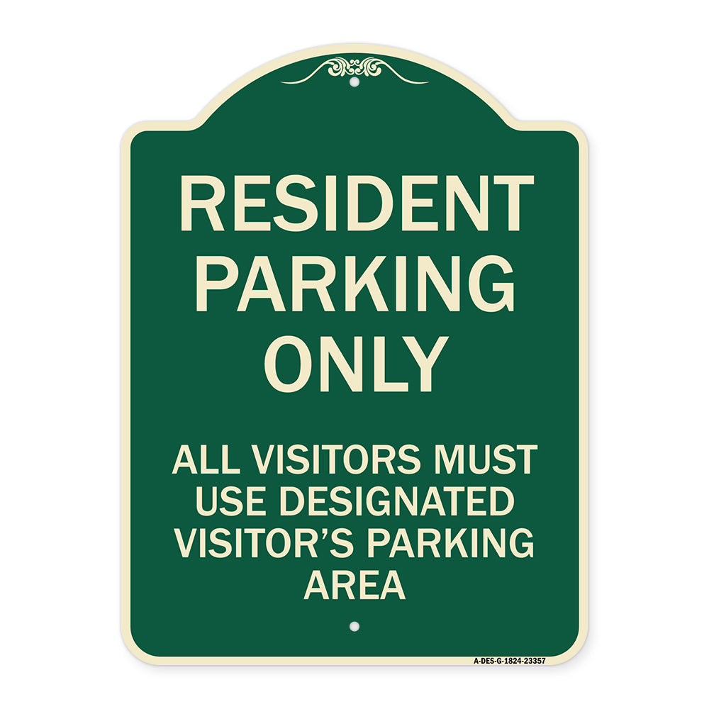 Parking Sign Resident Parking Only All Visitors Must Use Designated Visitors Parking Area