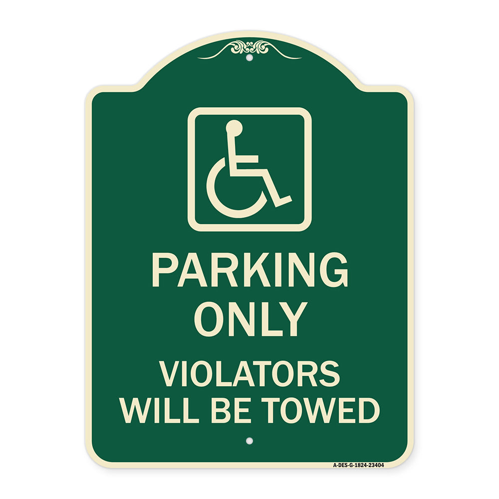 Parking Only Violators Will Be Towed (Handicapped Symbol)