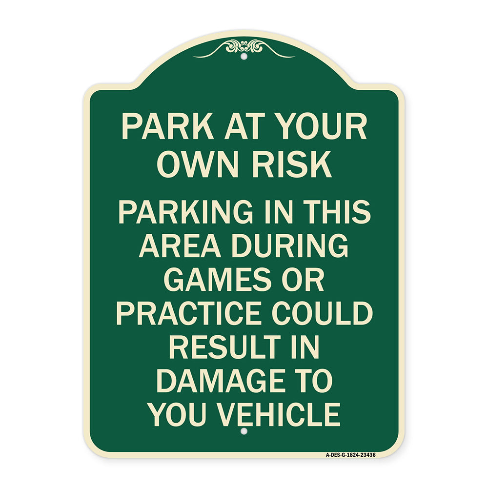 Parking in This Area During Games or Practices Could Result in Damage to Your Vehicle