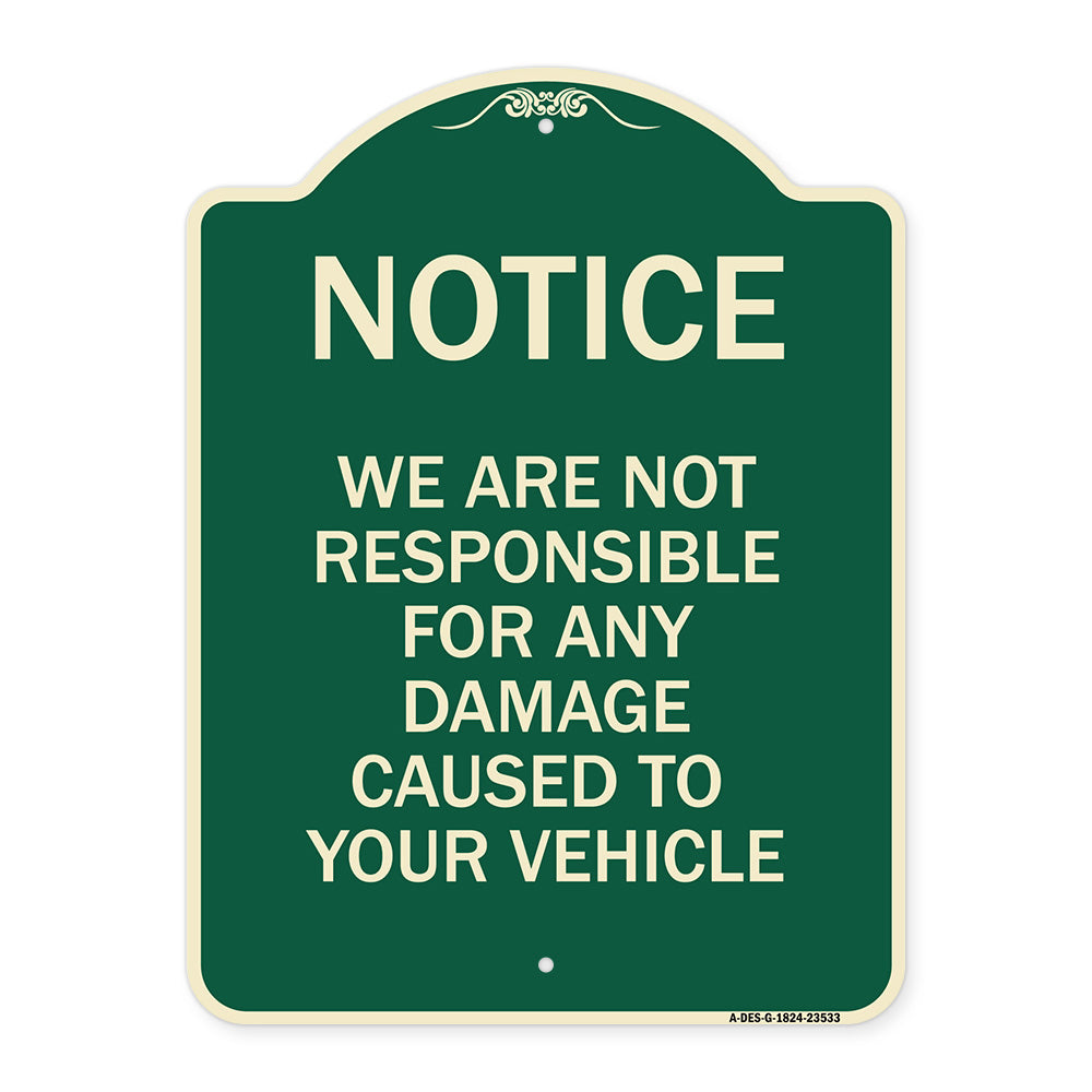 Notice Not Responsible for Damage