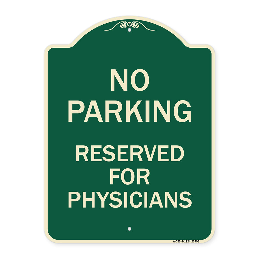 No Parking - Reserved for Physicians