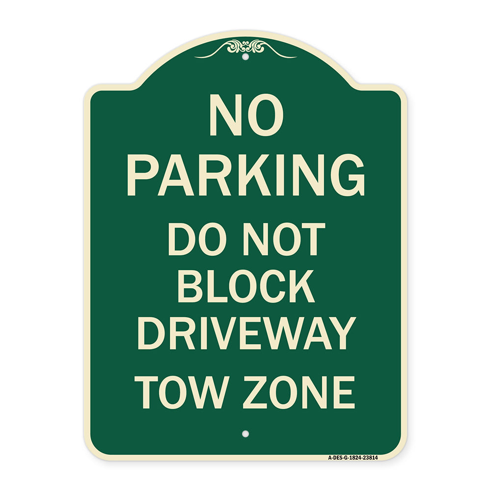 No Parking - Do Not Block Driveway Tow Zone