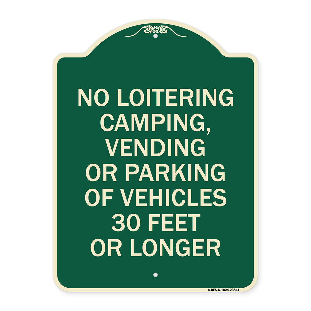 No Loitering Camping Vending or Parking of Vehicles 30 Feet or Longer
