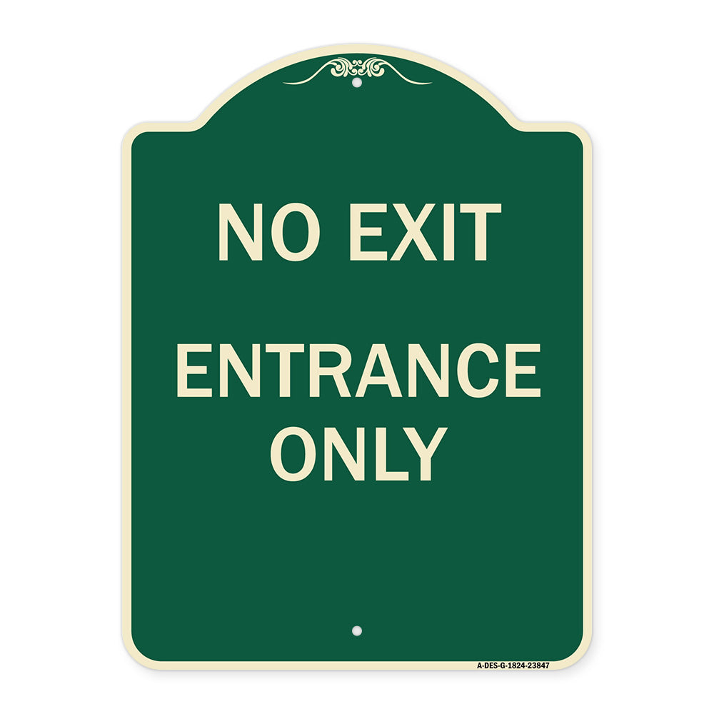 No Exit Entrance Only