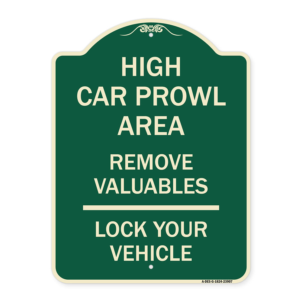 High Car Prowl Area Remove Valuables Lock Your Vehicle
