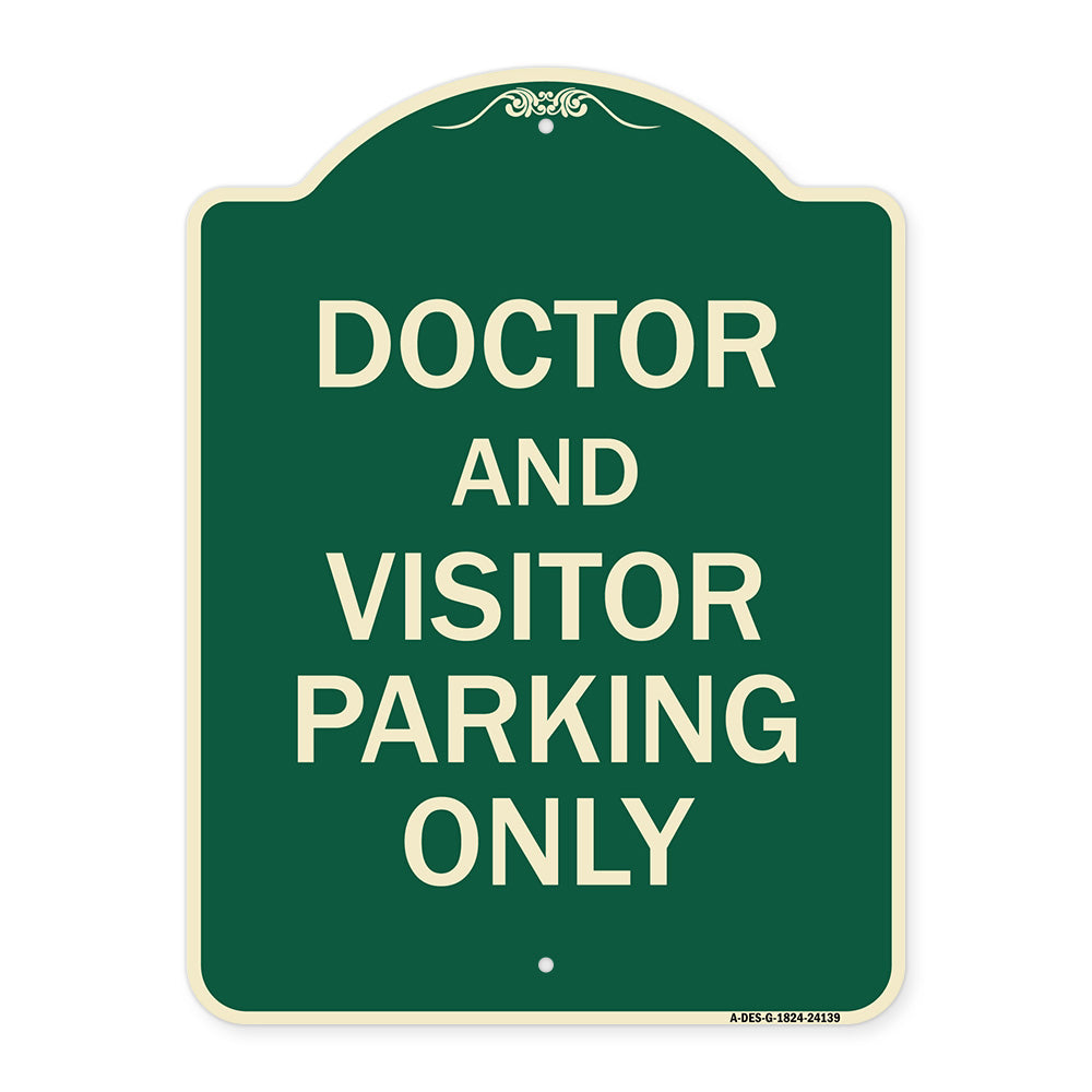 Doctor and Visitor Parking Only Sign
