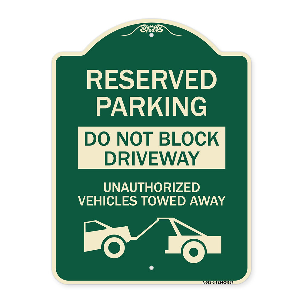 Do Not Block Driveway Unauthorized Vehicles Towed Away with Graphic