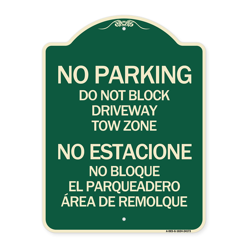 Do Not Block Driveway Tow Zone - No Estacione No Bloque El Parquiedero Area De Remolque