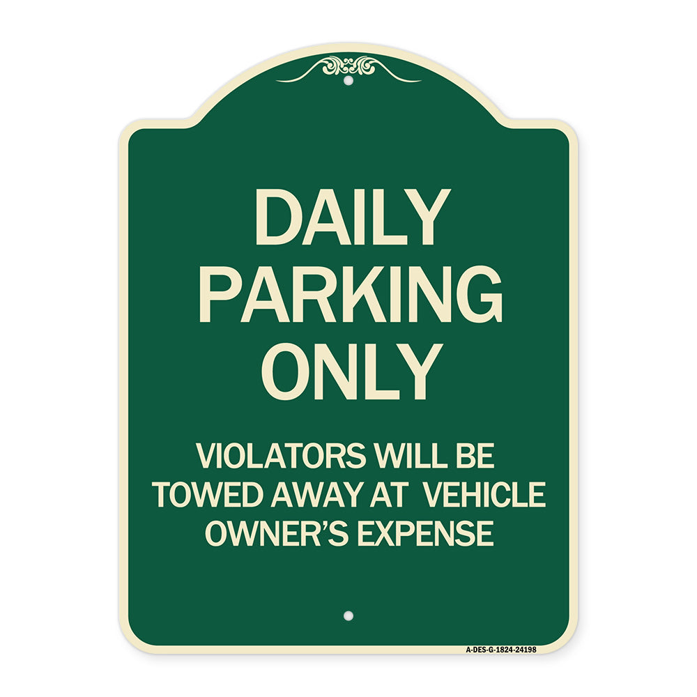 Daily Parking Only Violators Will Be Towed Away at Vehicle Owner's Expense