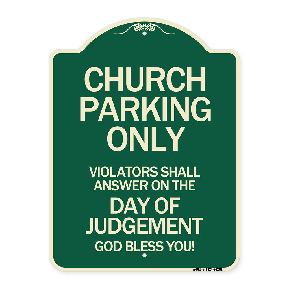 Church Parking Only Violators Shall Answer on the Day of Judgement