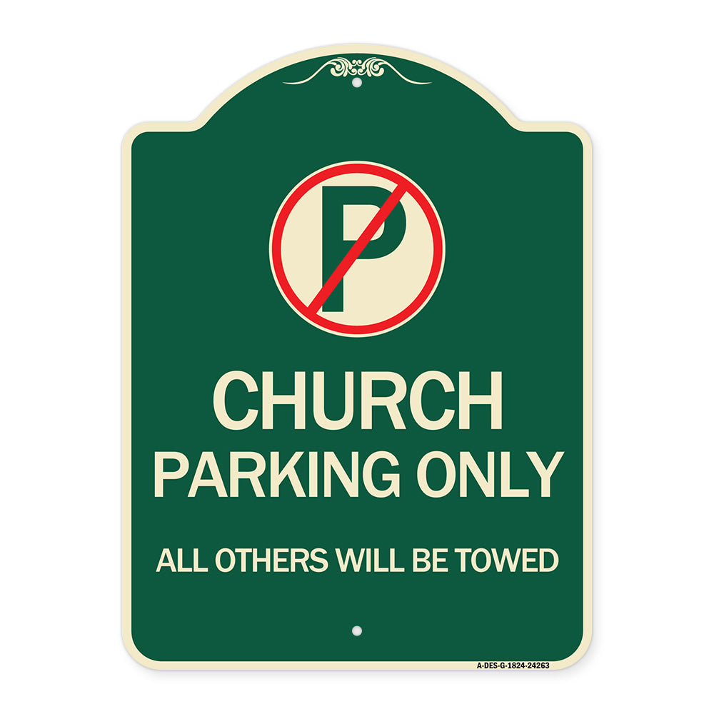 Church Parking Only All Others Will Be Towed with No Parking Symbol
