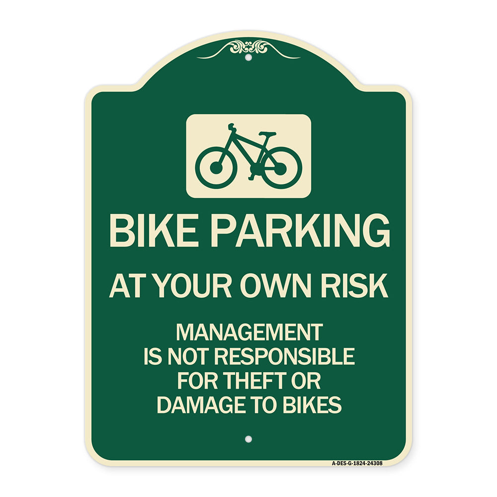 Bike Parking at Your Own Risk Management Is Not Responsible for Theft or Damage to Bikes