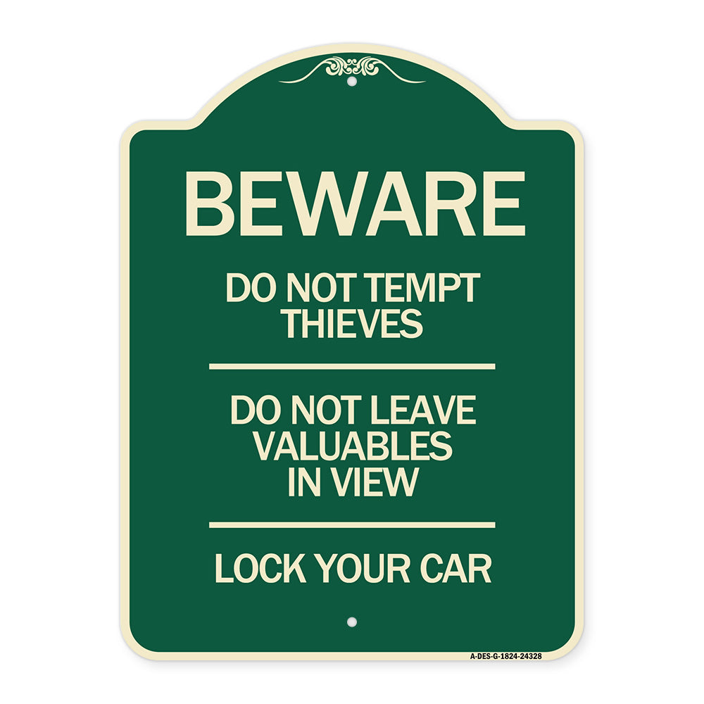 Beware Do Not Tempt Thieves - Do Not Leave Valuables in View - Lock Your Car