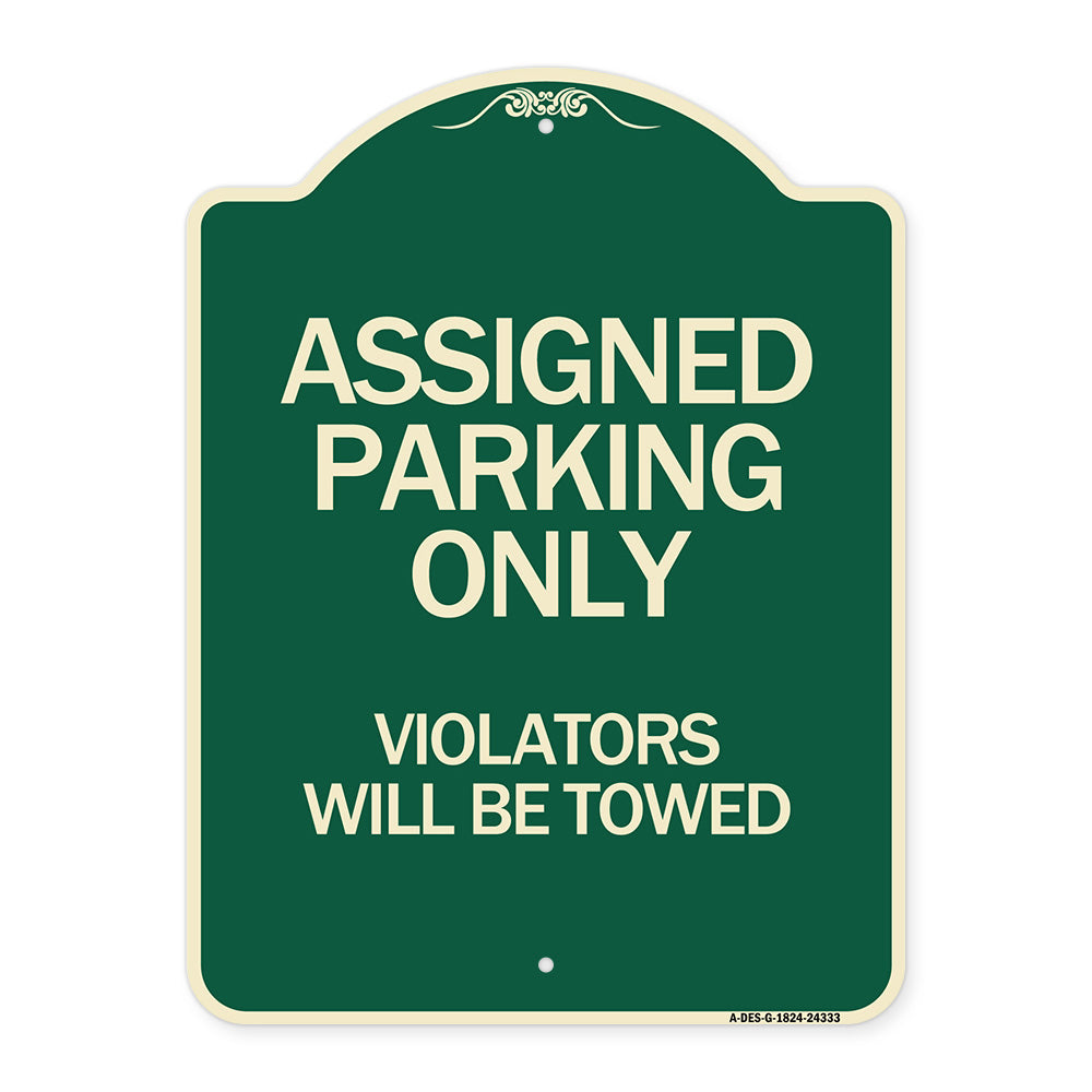 Assigned Parking Only Violators Will Be Towed