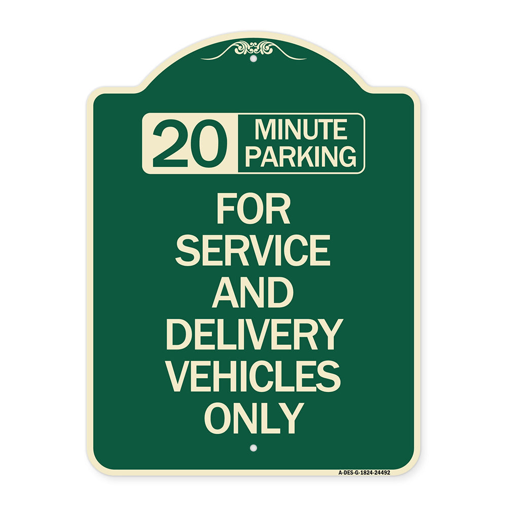 20 Minutes Parking for Service and Delivery Vehicles Only