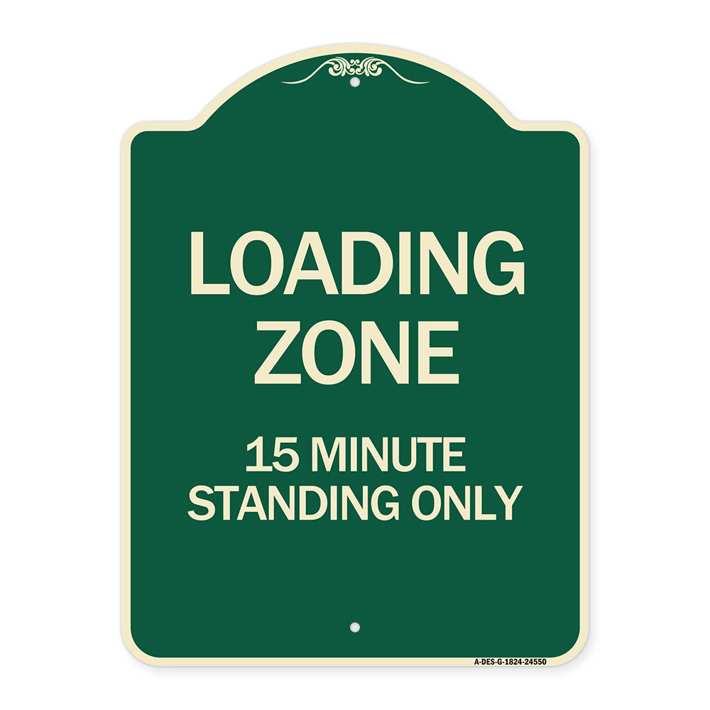 Loading Zone 15 Minutes Standing Only