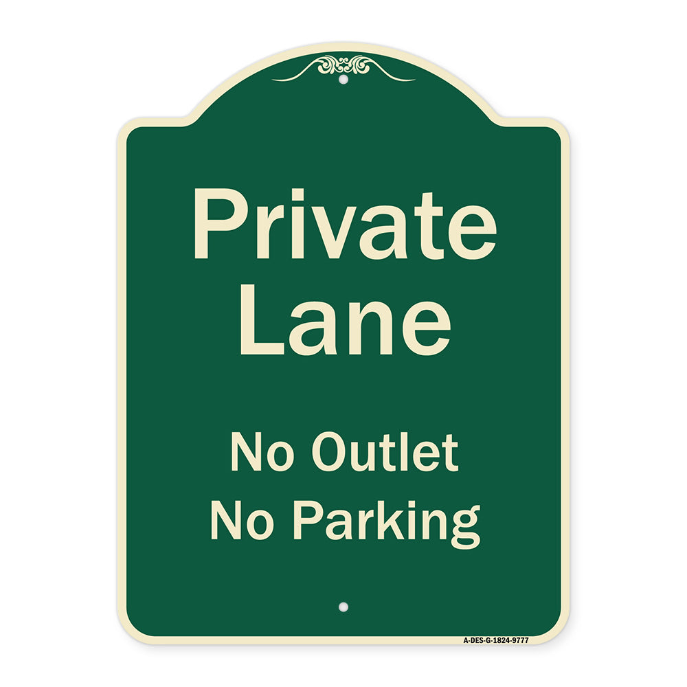 Private Lane, No Outlet, No Parking
