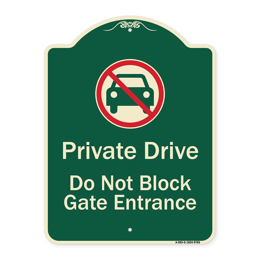 Private Drive Do Not Block Gate Entrance With No Car Symbol
